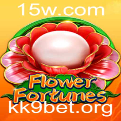 Descubra o Universo de FlowerFortunes e a Emoção de Apostar com KK9 Bet