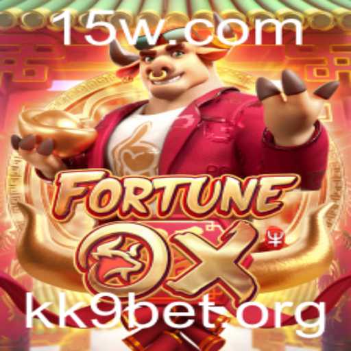 Desvendando o Mundo do FortuneOx e kk9 bet