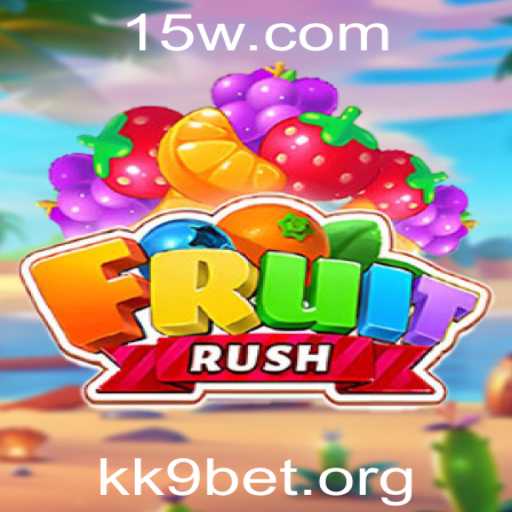 Descubra o Mundo Fascinante de FruitRush e kk9 bet